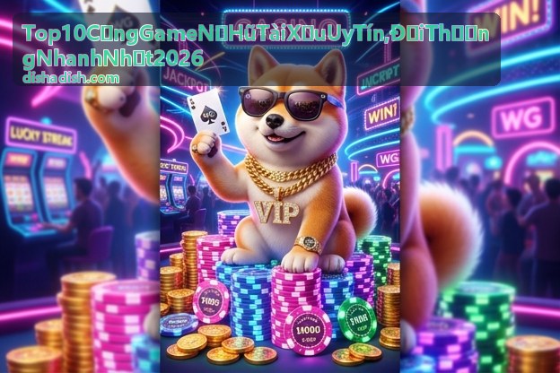 Top 10 Cổng Game Nổ Hũ Tài Xỉu Uy Tín - PG Caishen Wins